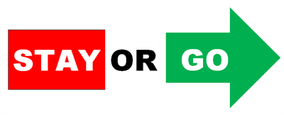 STAY OR GO STAY OR GO